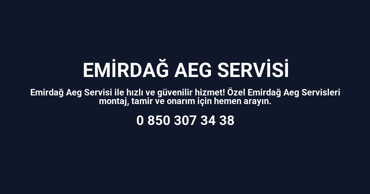 Emirdağ Aeg Servisi